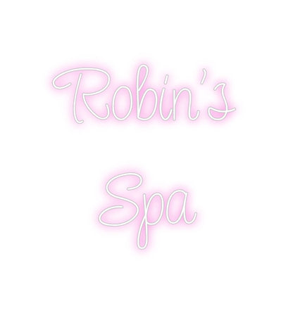 Design Your Own Sign Robin's
Spa