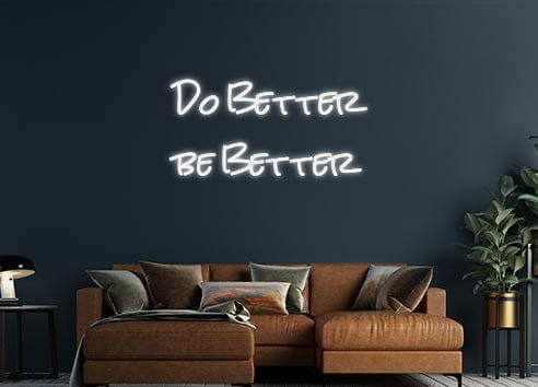 Design Your Own Sign Do Better
be...