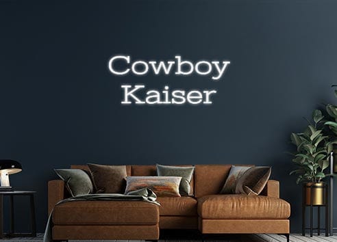 Design Your Own Sign Cowboy
 Kaiser