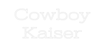 Design Your Own Sign Cowboy
 Kaiser