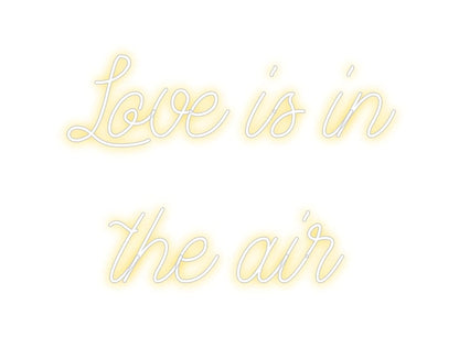 Design Your Own Sign Love is in 
...