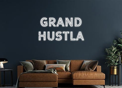 Design Your Own Sign Grand
Hustla
