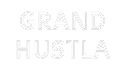 Design Your Own Sign Grand
Hustla