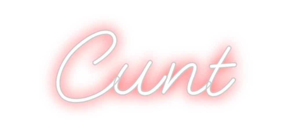 Design Your Own Sign Cunt