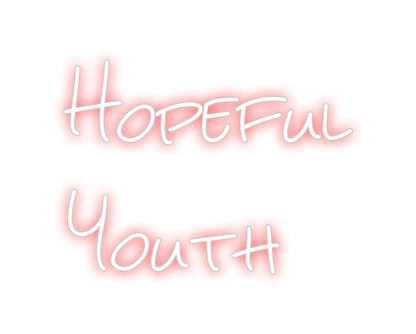Design Your Own Sign Hopeful
Youth
