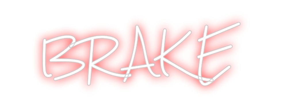 Design Your Own Sign BRAKE