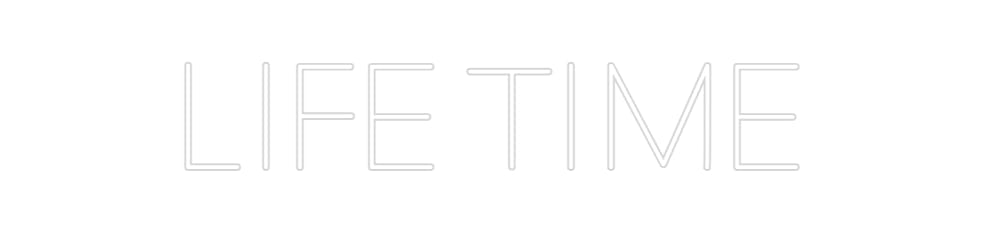 Design Your Own Sign LIFE TIME