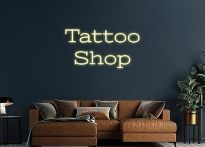 Design Your Own Sign Tattoo 
Shop
