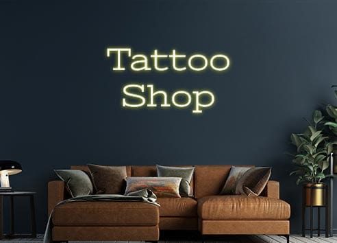 Design Your Own Sign Tattoo 
Shop