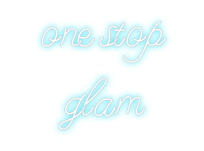 Design Your Own Sign one stop 
glam
