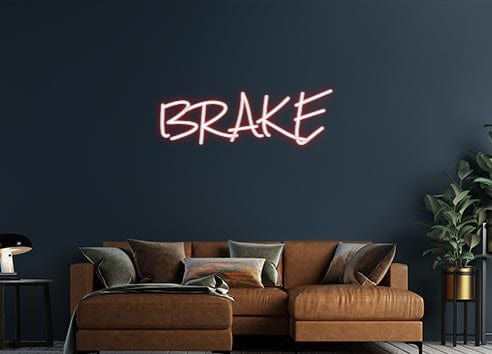 Design Your Own Sign BRAKE