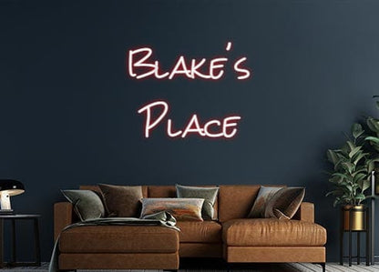 Design Your Own Sign Blake's 
Place