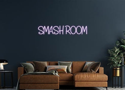 Design Your Own Sign SMASH ROOM