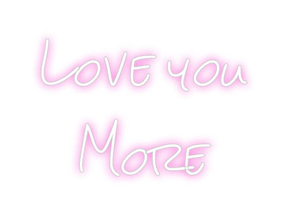 Design Your Own Sign Love you
More