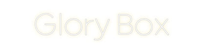 Design Your Own Sign Glory Box