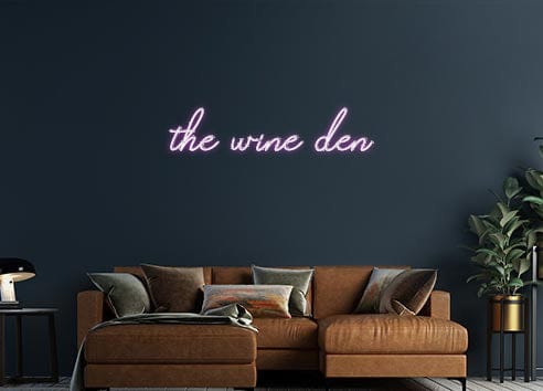 Design Your Own Sign the wine den