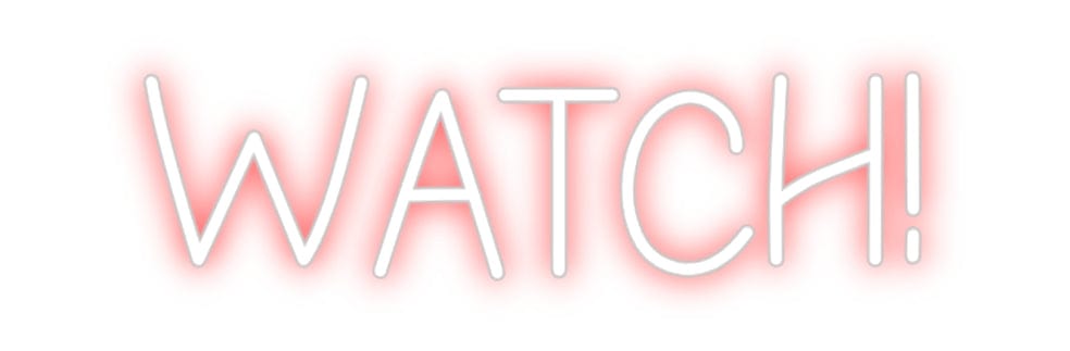 Design Your Own Sign WATCH!