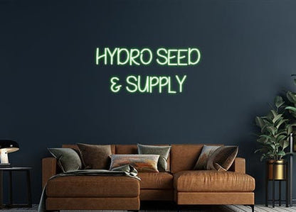 Design Your Own Sign Hydro Seed
&...