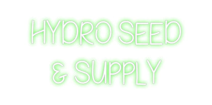 Design Your Own Sign Hydro Seed
&...