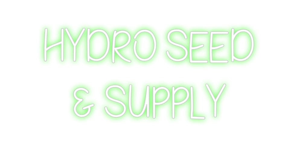 Design Your Own Sign Hydro Seed
&...