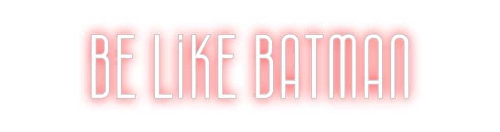 Design Your Own Sign Be like Batman