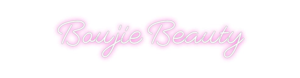 Design Your Own Sign Boujie Beauty