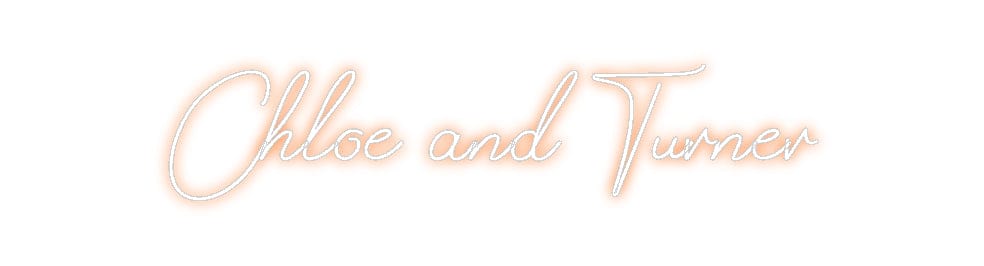 Design Your Own Sign Chloe and Tur...