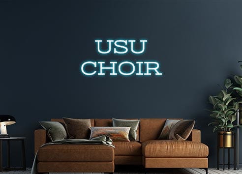 Design Your Own Sign USU
CHOIR