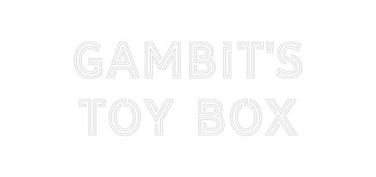 Design Your Own Sign gambit's
Toy...