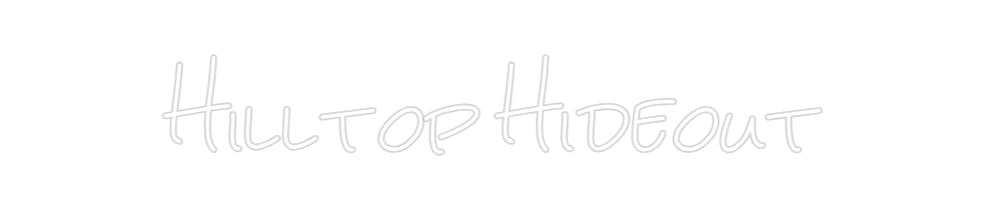 Design Your Own Sign Hilltop Hideout