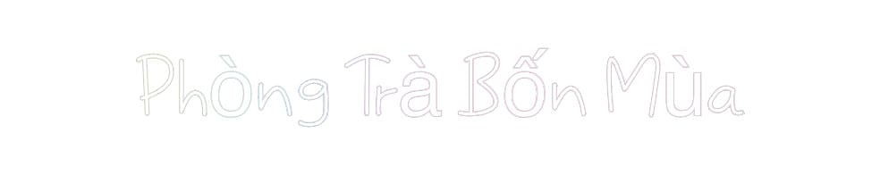 Design Your Own Sign Phòng Trà Bốn...