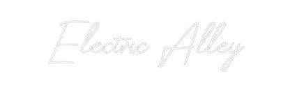 Design Your Own Sign Electric Alley