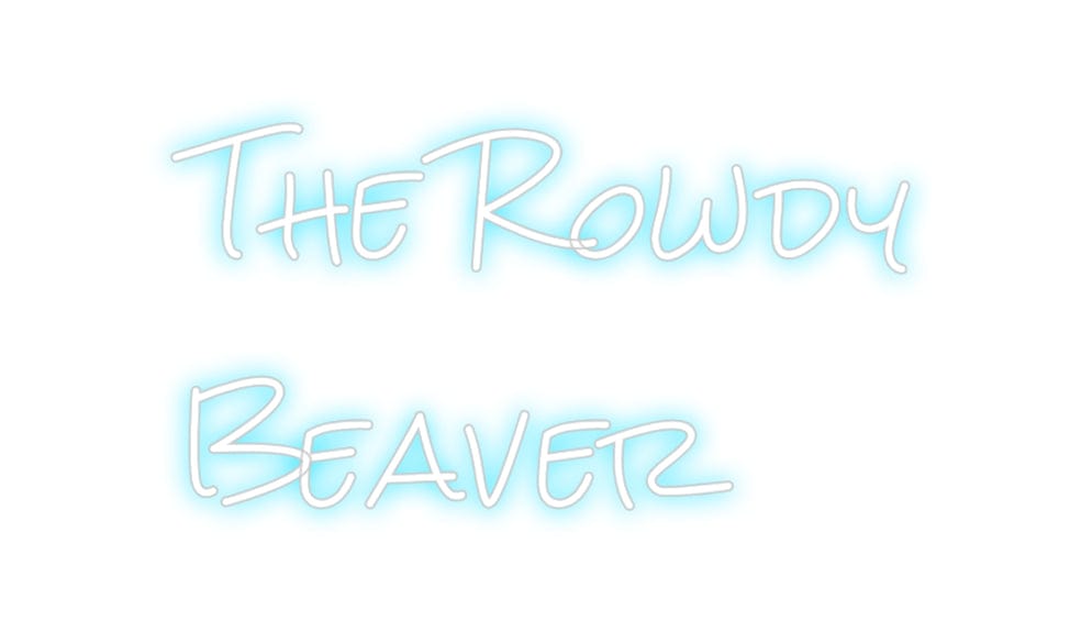 Design Your Own Sign The Rowdy
Be...