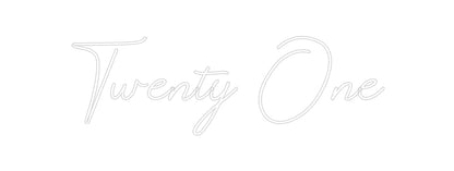 Design Your Own Sign Twenty One