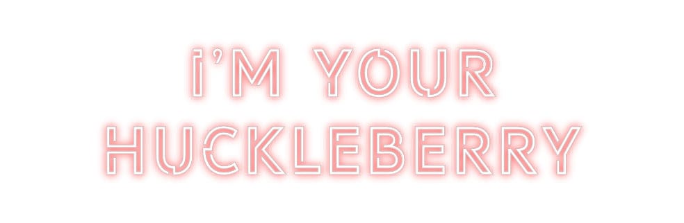 Design Your Own Sign I’m your
huc...