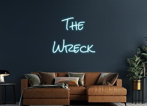 Design Your Own Sign The
Wreck