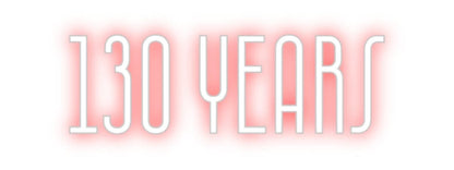 Design Your Own Sign 130 Years