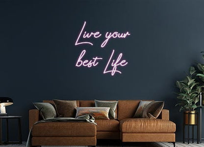 Design Your Own Sign Live your 
b...