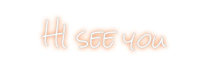 Design Your Own Sign HI see you