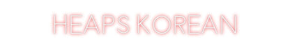 Design Your Own Sign HEAPS KOREAN