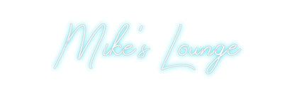 Design Your Own Sign Mike's Lounge