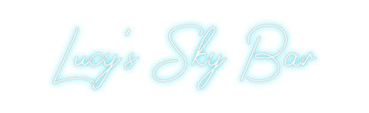 Design Your Own Sign Lucy's Sky Bar