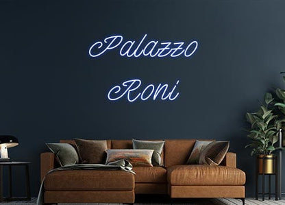 Design Your Own Sign Palazzo
Roni