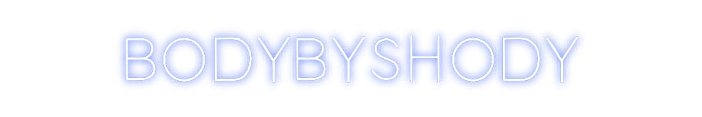 Design Your Own Sign  BODYBYSHODY