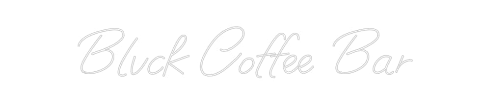 Design Your Own Sign Blvck Coffee ...