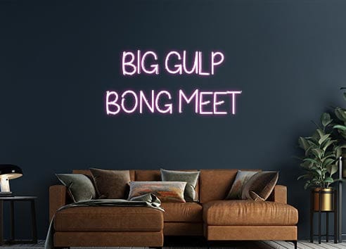 Design Your Own Sign Big Gulp 
Bo...