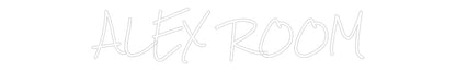 Design Your Own Sign ALEX ROOM