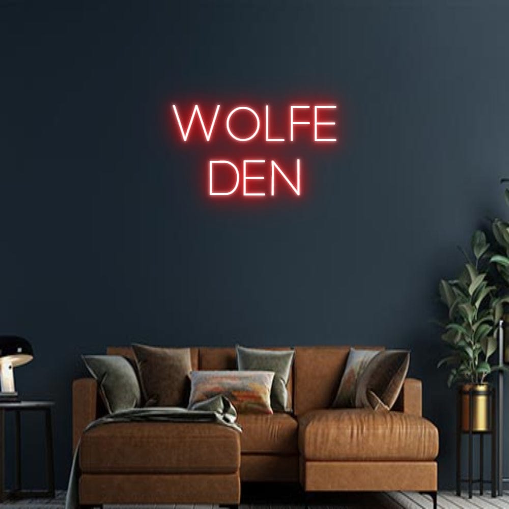 Design Your Own Sign WOLFE 
DEN