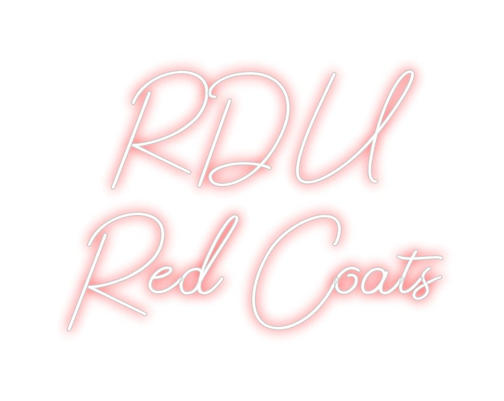 Design Your Own Sign RDU
Red Coats