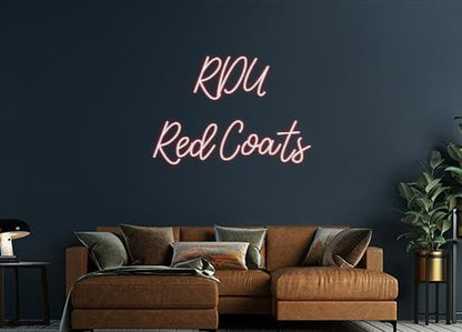 Design Your Own Sign RDU
Red Coats